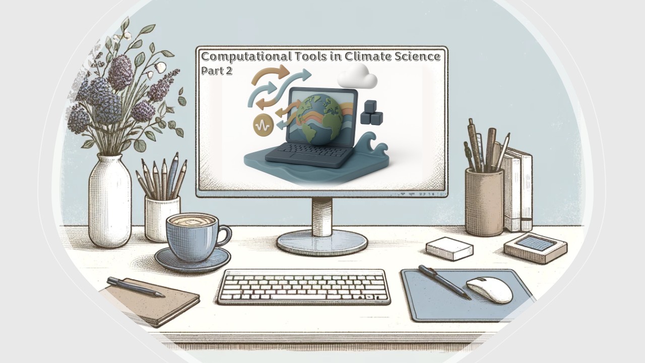 Computational Tools in Climate Science: Part 2 - Ocean-Atmosphere Reanalysis 20250814CTCSOAR
